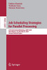 Job Scheduling Strategies For Parallel Processing: 23Rd International Workshop, Jsspp 2020, New Orleans, La, Usa, May 22, 2020, Revised Selected Papers (Lecture Notes In Computer Science, 12326)