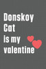 Donskoy Cat is my valentine: For Donskoy Cat Fans