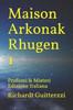 Maison Arkonak Rhugen 1: Profumi & Misteri Edizione Italiana