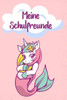 Meine Schulfreunde: Einhorn Freundebuch für Mädchen