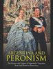 Argentina and Peronism: The History and Legacy of Argentina's Transition from Juan PerÃ³n to Democracy
