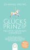 Glã¼Cksprinzip - Negative Gedanken Loswerden: Mit Diesen 10 Ungeahnt Effektiven Methoden Grã¼Beln Stoppen Und Dein Quã¤Lendes Gedankenkarussell Anhalten, ... Und Gelassenheit Zu Finden (German Edition)