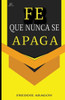 Fe que nunca se Apaga