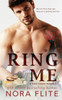 Ring Me: A Fake Fiancé Romance