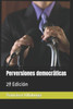 Perversiones democrÃ¡ticas: 2a EdiciÃ³n