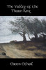 The Valley of the Thorn King