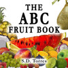 The ABC Fruit Book: Alphabet Learning With Fruit.