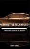 Automotive Technology: Innovations Disrupting the Industry