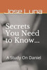 Secrets You Need to Know: A Study On Daniel
