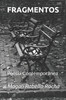 Fragmentos: Poesia ContemporÃ¢nea