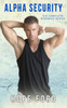 Alpha Security: The Complete Romance Series
