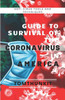 Guide To The Survival Of The Coronavirus In America: Anti-Virus Tools And Techniques