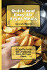 Quick And Easy Air Fryer Meals: A Cooking Guide For Simple And Quick Air Fryer Meals - 9781803172675