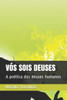 VÃ³s Sois Deuses: A poÃ©tica dos deuses humanos