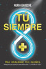 Tú Siempre Más: Haz realidad tus sueños