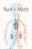 Rust + Moth: Winter 2020