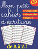 Mon petit cahier d'écriture - CP: Apprendre à écrire pour enfants dès 5 ans - Appendre l'alphabet & lettres cursives en s'amusant! Cahier d'exercices