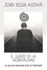 El Juego de la Normalidad: Lo que se esconde tras la realidad