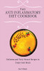 Easy Anti Inflammatory Diet Cookbook: Delicious And Tasty Dessert Recipes To Enjoy Your Meals - 9781802698480