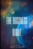The Business Bible: The Entrepreneur's Guide To Personal Development and Success