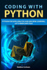 Coding with Python: Python for Data Analysis and Machine Learning, Let's Make Data Talk