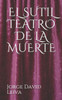 El Sutil Teatro de la Muerte