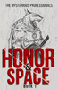 Honor & Space: Book 1