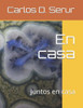 En casa: Juntos en casa