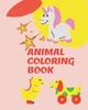 Animal Coloring Book: Animal Coloring Book For kids
