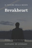 Breakheart: Il Potere Della Mente