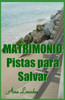 Matrimonio: Pistas para Salvar