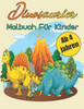 Dinosaurier malbuch fÃ¼r Kinder: ab 4 Jahren Jungen und MÃ¤dchen Ã¼ber 30 Motiven zum Ausmalen