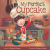 My Perfect Cupcake: A Recipe For Thriving With Food Allergies (The Fearless Food Allergy Friends) - 9781736495117
