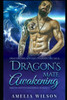 Dragon's Mate Awakening: Dragon Shifter Paranormal Romance