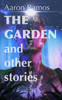 The Garden and Other Stories