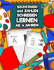 Buchstaben und Zahlen Schreiben Lernen Ab 4 Jahren: Erste Buchstaben und Zahlen Spielend Üben und Nachschreiben Perfektes Übungsheft für Kindergarten,
