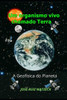 Um organismo vivo chamado Terra: A GeofÃ­sica do planeta