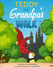 Teddy and Grandpa's Walk