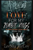 Love For My Zombie Kings: A Reverse Harem Romance