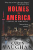 Holmes In America: A Sherlock/Holmes mystery #1
