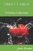 Sweet Chilis: A Poetry Collection