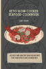 Keto Slow Cooker Seafood Cookbook: 50 Easy And Healthy Seafood Recipes For Your Keto Slow Cooker Diet - 9781802779950