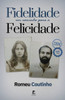 Fidelidade - Um Caminho para a Felicidade