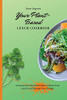 Your Plant-Based Lunch Cookbook: Amazing Plant-Based Recipes To Boost Your Lunch And Manage Your Weight - 9781802692136