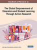 Handbook Of Research On The Global Empowerment Of Educators And Student Learning Through Action Research - 9781799869221