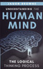 Understanding the Human Mind: The Logical Thinking Process
