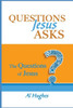 Questions Jesus Asks: The Questions of Jesus