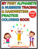 My First Alphabets & Numbers Tracing & Handwriting Practice Coloring Book: Alphabet Handwriting Practice workbook for Childen Age 3-6: Preschool writi