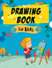 Drawing Book for Kids: Learn to Draw Step by Step Cute Stuff, Easy and Fun for Kids! (Step-by-Step Drawing Book)