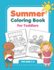 Summer Coloring Book For Toddlers: Fun Summertime Activity Workbook For Kids Ages 3-5
